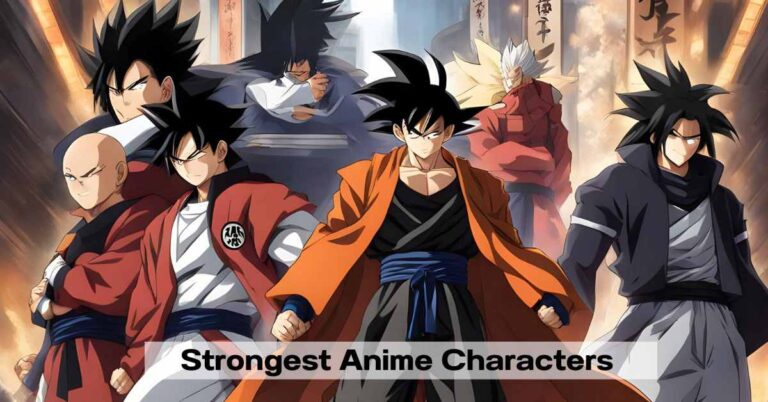 Who is the Strongest Anime Character? A Comprehensive Analysis